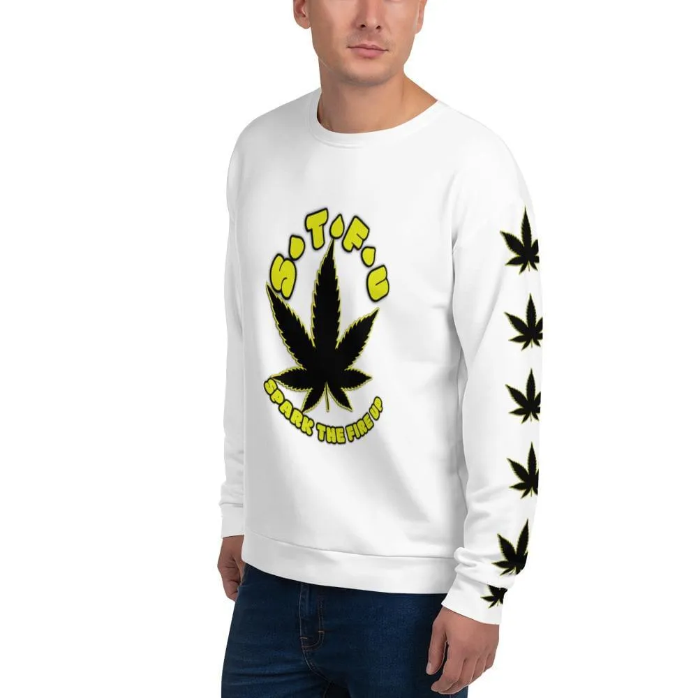 420 STFU Spark the Fire Up Sweatshirt