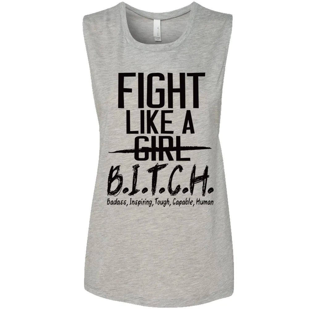 Fit Bitch - Muscle Tank - Fight Like A Bitch
