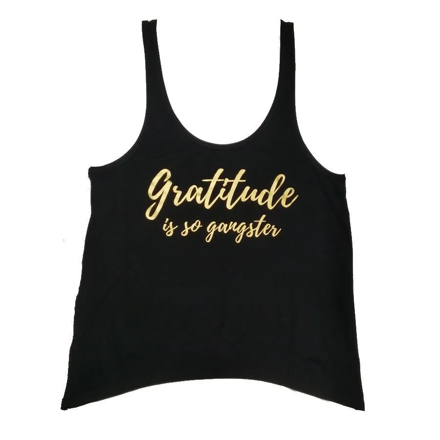 Gratitude is So Gangster Slouch Slouch Tank