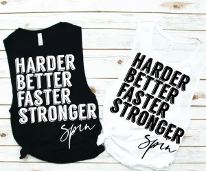 Harder. Better. Faster. Stronger Spin Muscle Tank - Fitness Tees by Hustle and Soul Clothing
