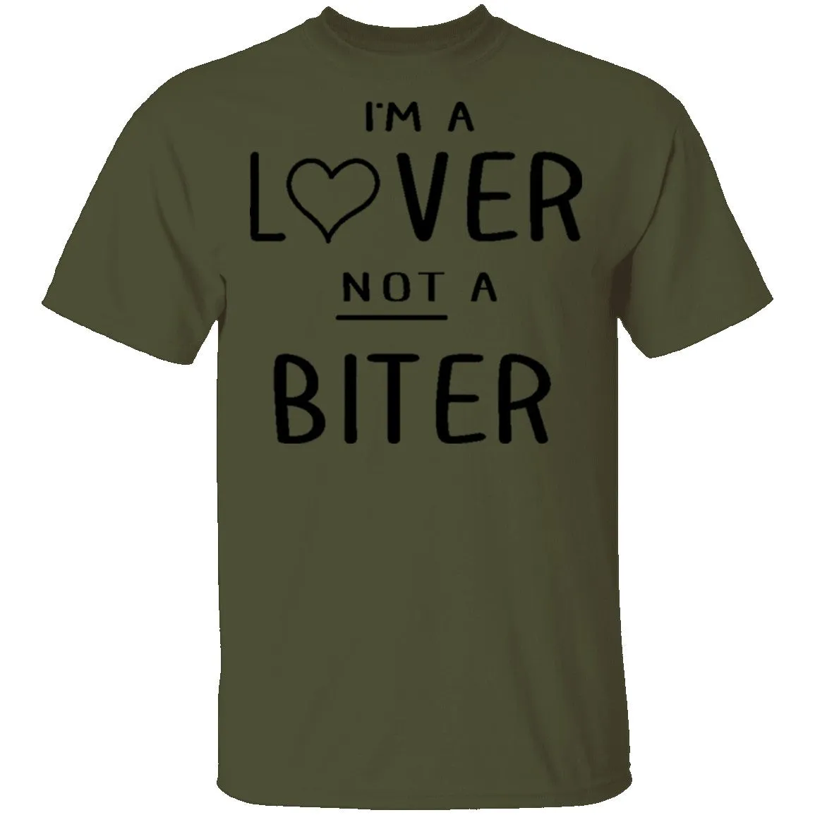 I'm A Lover Not A Bitter T-Shirt
