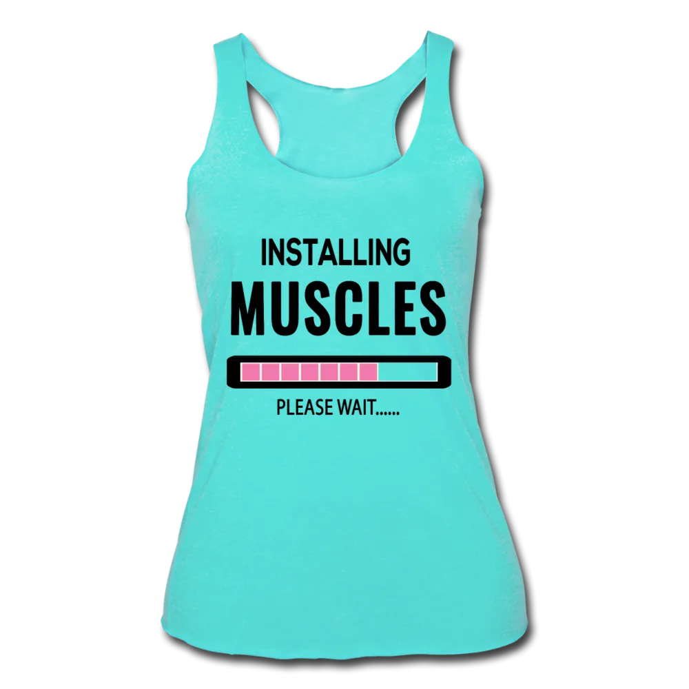 Installing Muscles Please Wait - Women’s Tri-Blend Racerback Tank