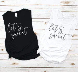 Let's Sweat Muscle Tank - Fitness Tees by Hustle and Soul Clothing