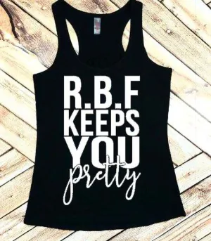 Resting Bitch Face Keeps You Pretty RBF Workout Tank