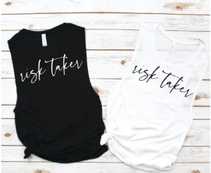 Risk Taker Muscle Tank - Empower Tees by Hustle and Soul Clothing
