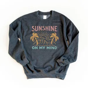 Sunshine On My Mind Palm Trees | Sweatshirt